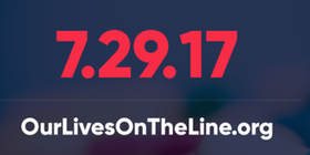 Our Lives On The Line - 7/29/17