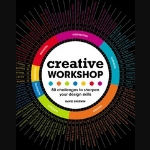 CREATIVE WORKSHOP: 80 CHALLENGES TO SHARPEN YOUR DESIGN SKILLS

by David Sherwin
