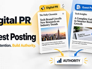 Digital PR vs Guest Posting: Which Builds Better Authority?
