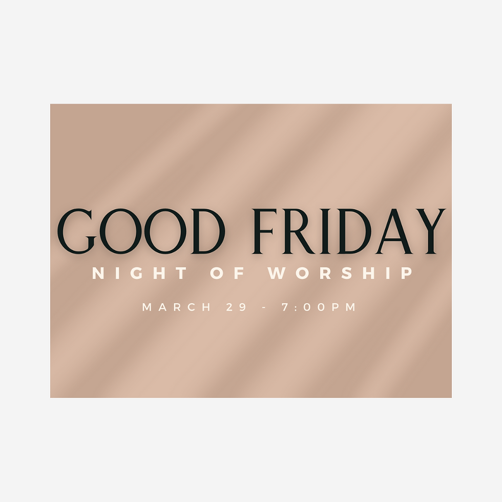 Good Friday Night of Worship