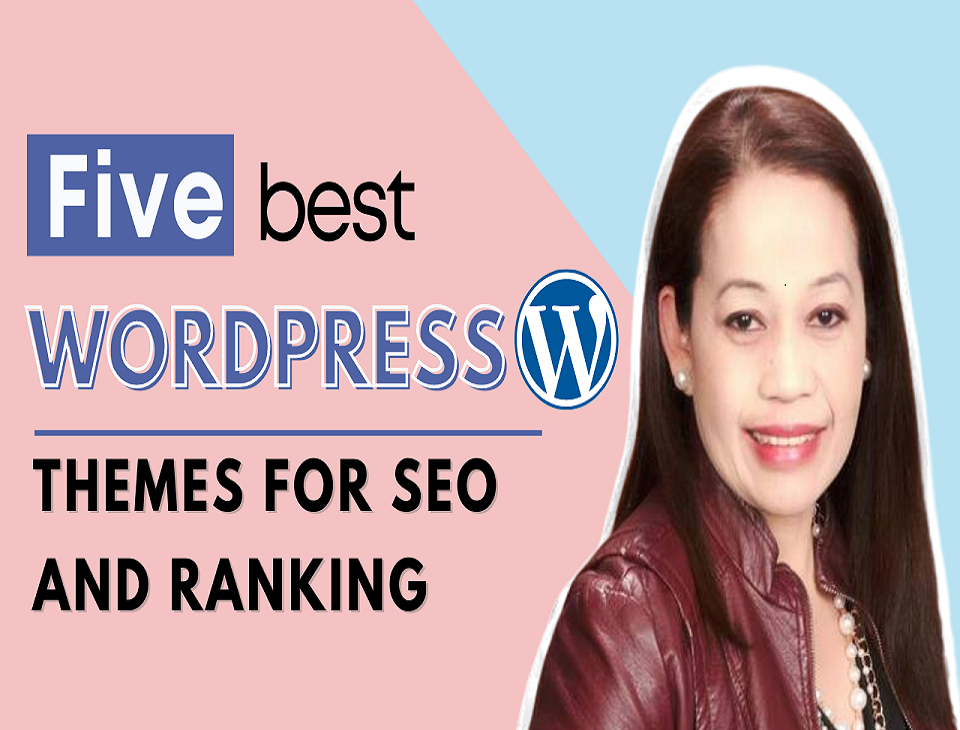 Five Best WordPress Themes for SEO and Ranking