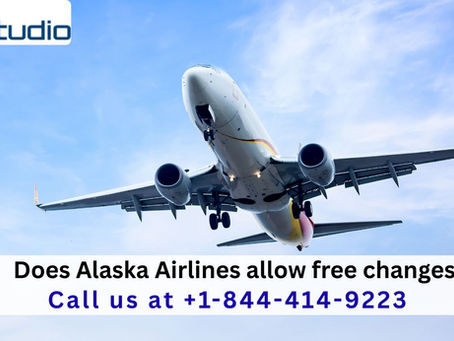 +1-844-414-9223 Does Alaska Airlines allow free changes?