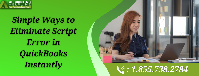 Simple Ways to Eliminate Script Error in QuickBooks Instantly