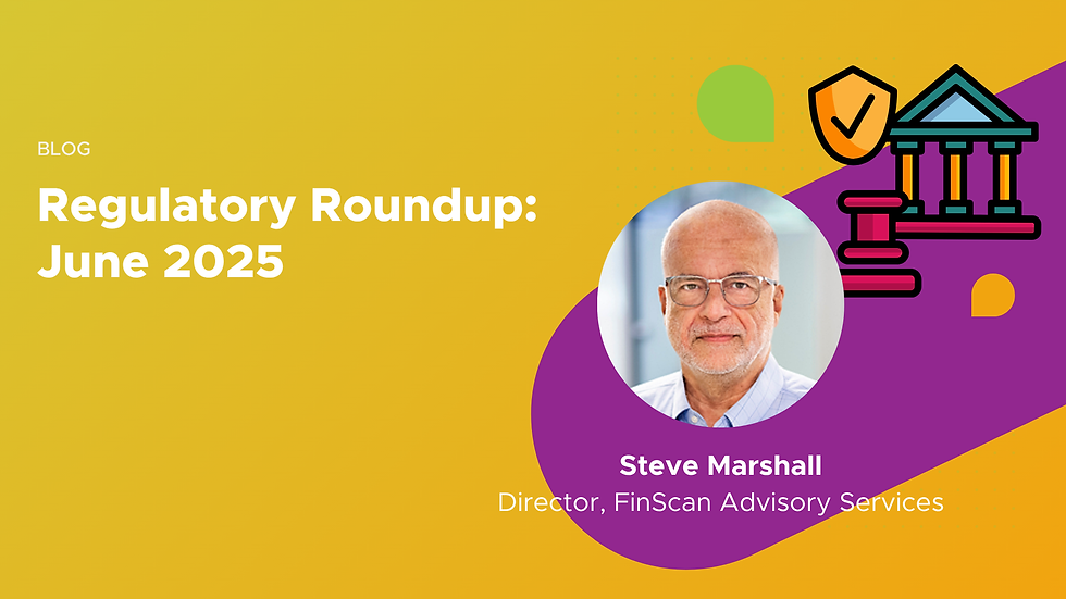 Regulatory Roundup - June 2025: AI, AML, and Sanctions Updates Signal a New Era of Compliance Pressure