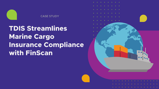TDIS Streamlines Marine Cargo Insurance Compliance with FinScan
