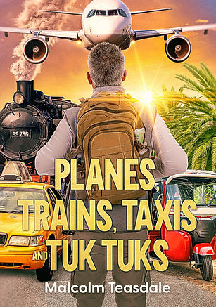 Planes, Trains, Taxis and Tuk Tuks book