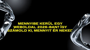 Mennyibe kerül egy weboldal 2026-ban? + számítás