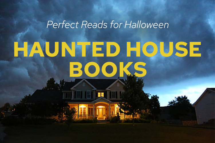 The Best Haunted House Book List to Read This Halloween
