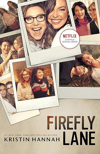 Firefly Lane by Kristin Hannah - Best Kristin Hannah Books Ranked