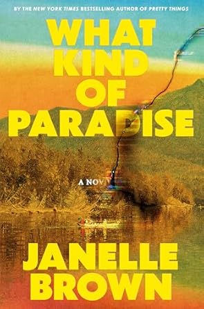 What Kind of Paradise by Janelle Brown