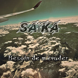 Saïka - Besoin de m'évader (cover)