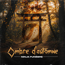 Ninja Funèbre - Ombre d'automne (cover)