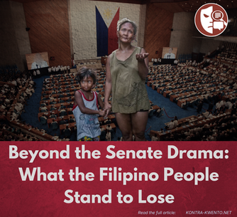 Beyond the Senate Drama: What the Filipino People Stand to Lose
