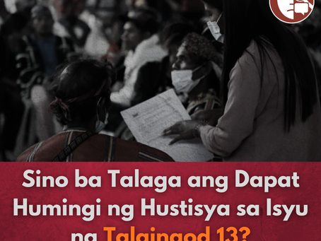 Sino ba Talaga ang Dapat Humingi ng Hustisya sa Isyu ng Talaingod 13?