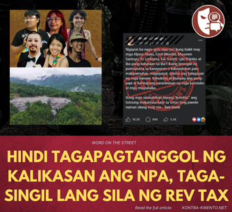 HINDI TAGAPAGTANGGOL NG KALIKASAN ANG NPA, TAGA-SINGIL LANG SILA NG REV TAX