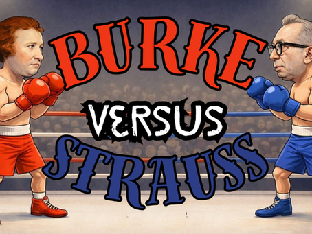 198 – Conservative Cagematch – Burke vs Strauss