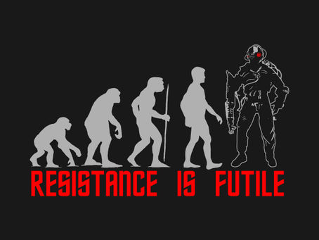Resistance is NOT Futile – Part 4 (There’s No Place Like Home)