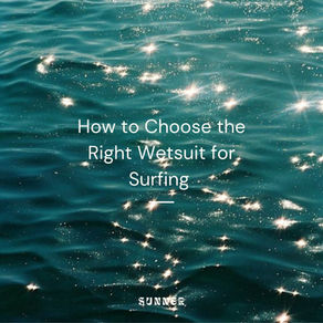 How to Choose the Right Wetsuit for Surfing