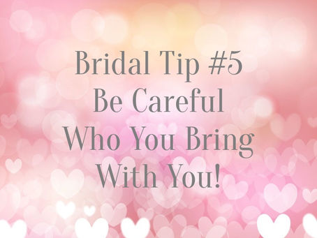 Bridal Tip #5