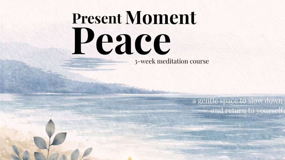 Present Moment Peace