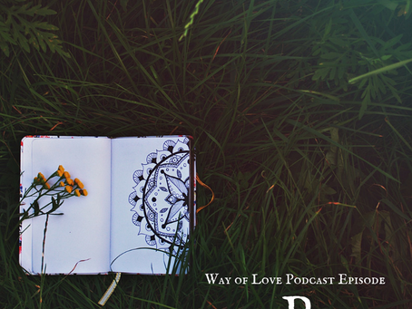 Way of Love - Pray - Podcast Episode