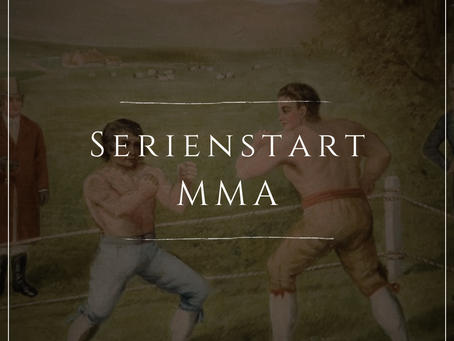 Serienstart MMA [MMA-Serie]