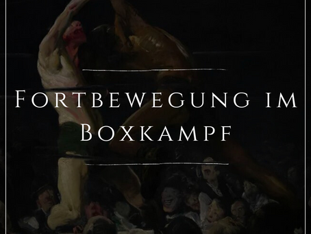 Fortbewegung im Boxkampf [MMA-Serie]