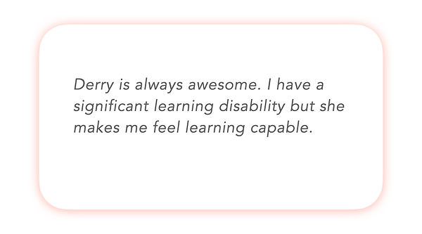Derry is always awesome. She makes me feel learning capable.