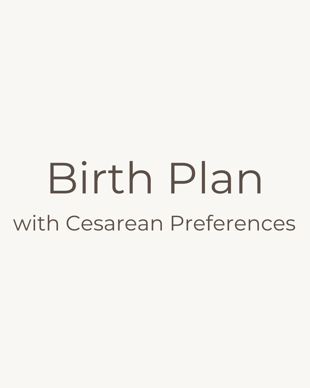 Birth Plan with Cesarean preferences