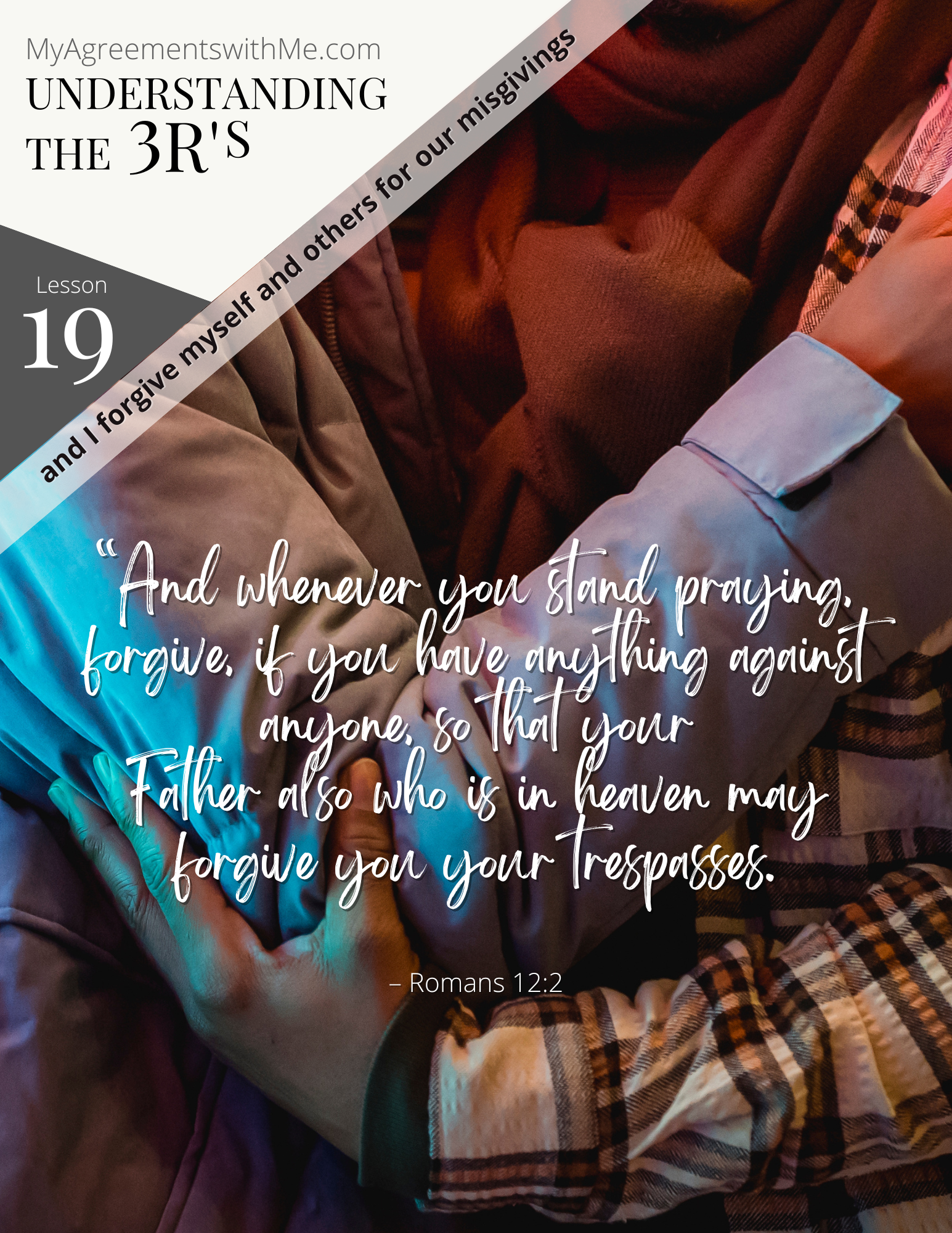 Lesson 19 Understanding the 3R's | My Agreements with Me for Believers