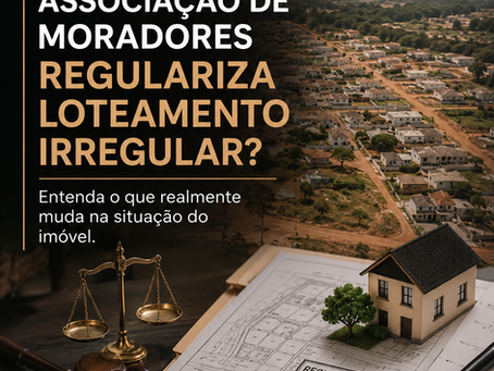 Associação de Moradores Regulariza Loteamento Irregular em Ibiúna? Entenda o Que Realmente Muda na Situação do Imóvel