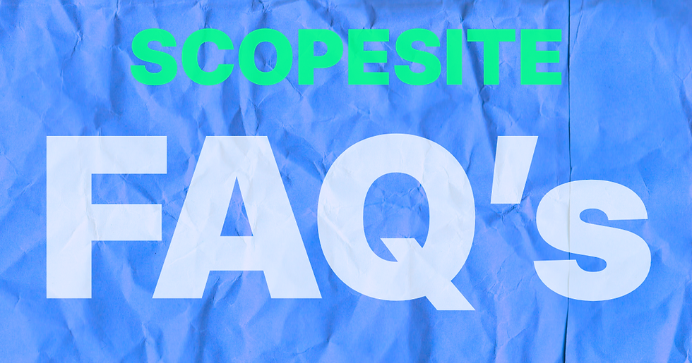 Reads SCOPESITE FAQ's on a blue paper textured background