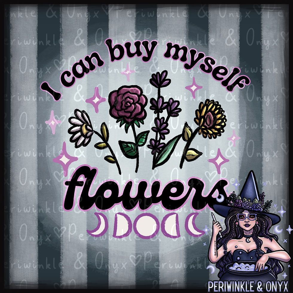 I Can Buy Myself Flowers PNG