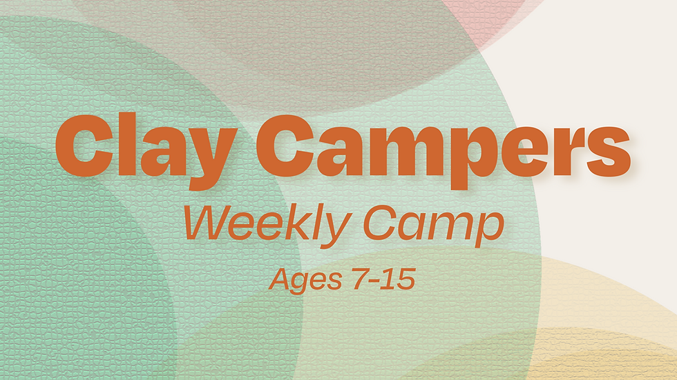 Clay Campers Weekly Camp