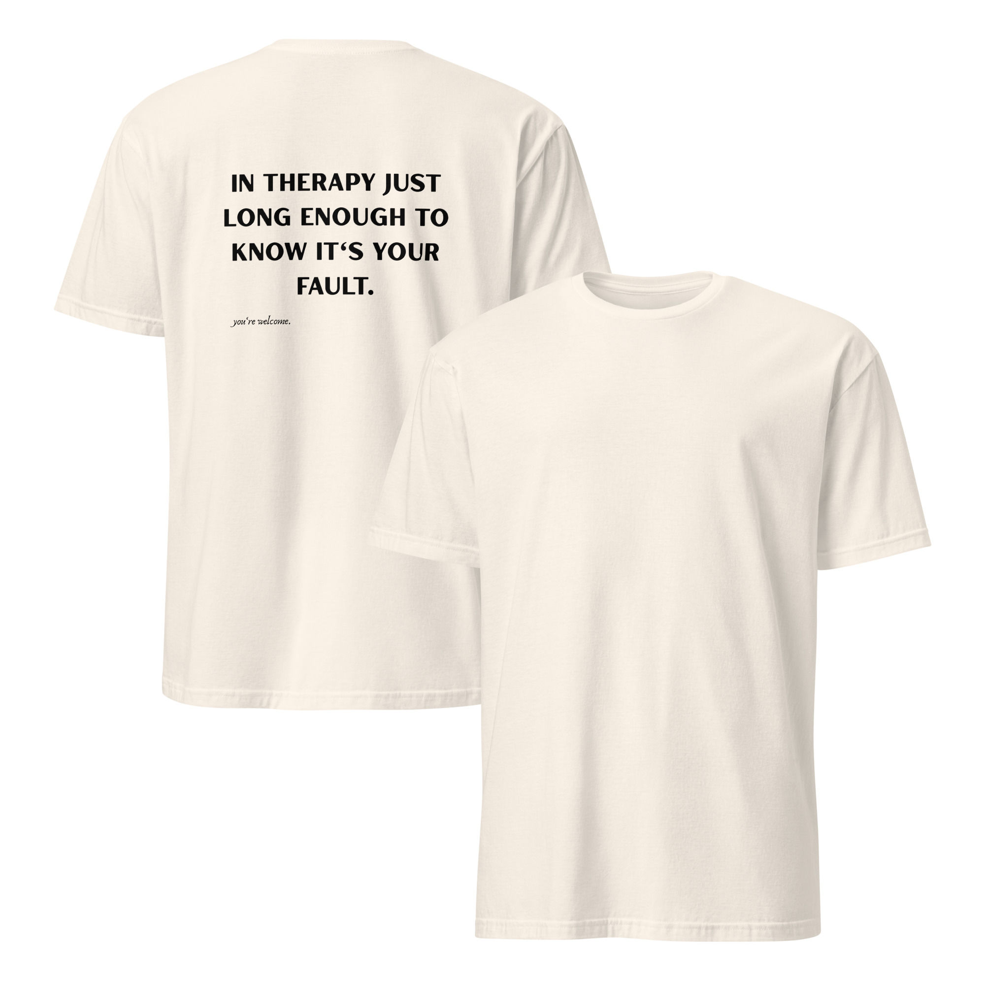 In Therapy Just Long Enough | Short-Sleeve Unisex T-Shirt