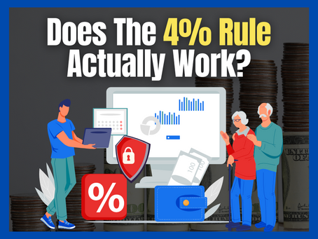 Does the 4% Rule Work in Retirement?