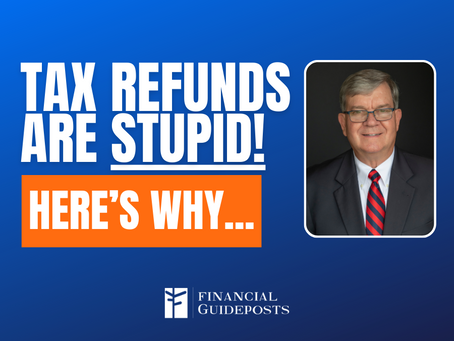 Why Getting A Tax Refund From The IRS Is Financially Irresponsible
