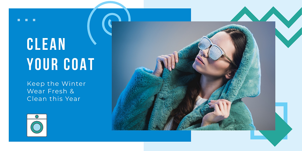 Freshen Up Your Winter Wear and Clean Your Coat