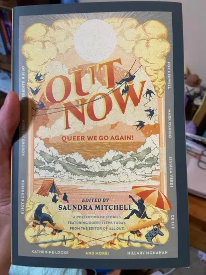 Out Now: Queer We Go Again! Edited by Saundra Mitchell: This is the literary equivalent of snuggling up with a blanket and a mug of soup to watch a rainstorm out the window.