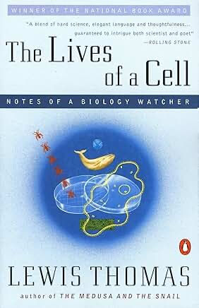 Notes Of A Biology Watcher:The Lives Of A Cell
