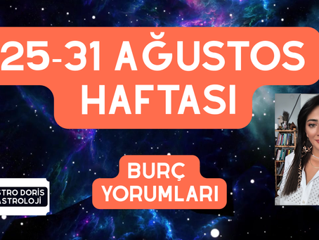 25–31 Ağustos 2025 Haftası-Venüs Aslan Burcuna Geçiyor