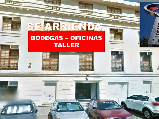 ARRIENDO DE BODEGAS - OFICINAS - TALLER