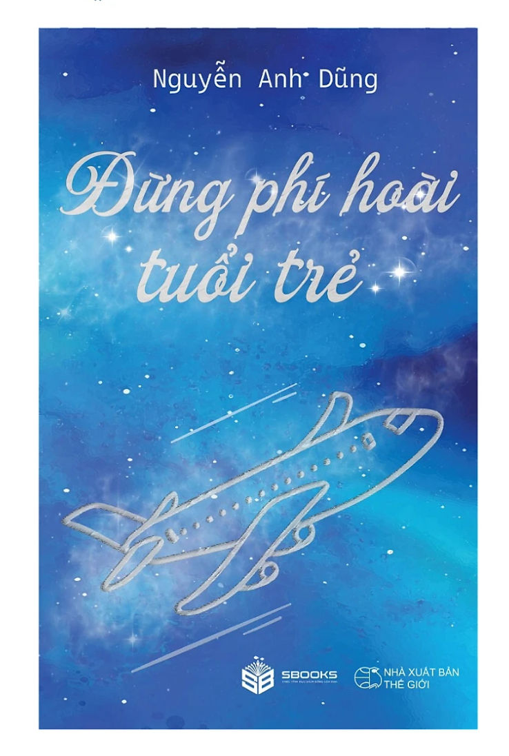 Đừng phí hoài tuổi trẻ