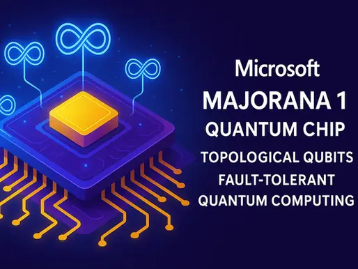 Quantum chip illustration with glowing infinity symbols, a yellow chip on a blue circuit. Text: Microsoft Majorana 1 Quantum Chip.