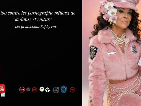 Les pornographe , et harcelement sexuelle en milieux culturel et de la danse