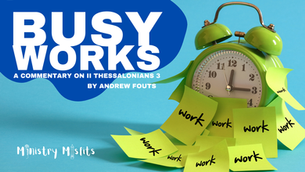 II Thessalonians 3:10 Commentary