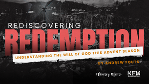 I Timothy 2, Redemption is the will of God, Advent, Devotional