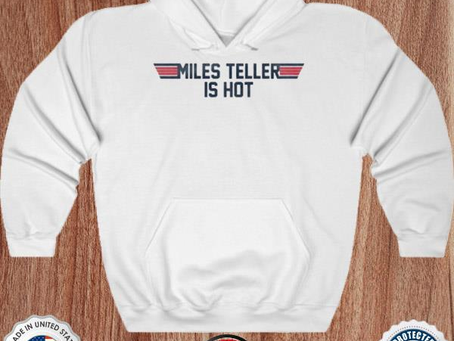 Top gun miles teller is hot shirt