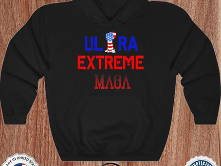 Ultra maga ultra extreme maga American fist shirt