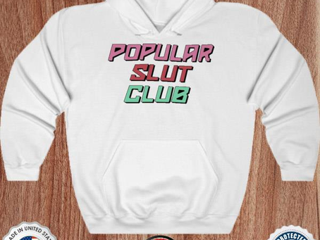 Popular slut club 2022 tee shirt